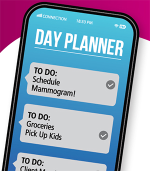 Graphic of phone to-do list reminding user to schedule a mammogram